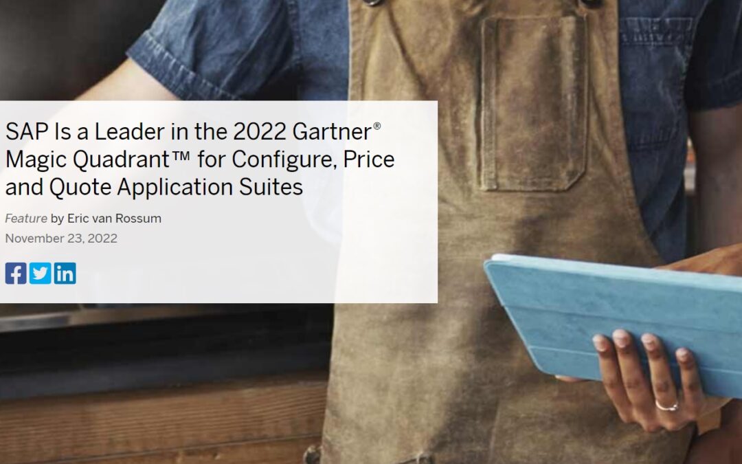 SAP Is a Leader in the 2022 Gartner® Magic Quadrant™ for Configure, Price and Quote Application Suites
